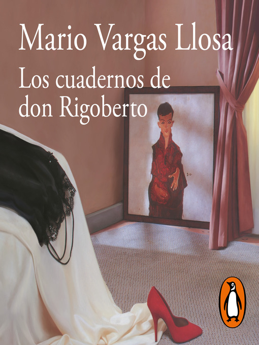 Title details for Los cuadernos de don Rigoberto by Mario Vargas Llosa - Wait list